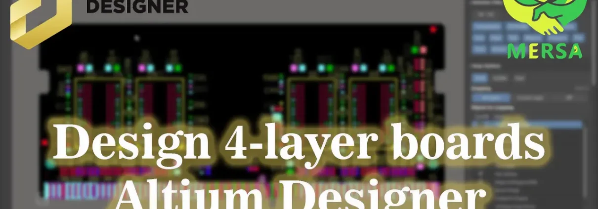 آموزش طراحی برد های 4 لایه در نرم افزار Altium Designer